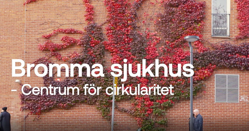 Bromma sjukhus - centrum för cirkularitet